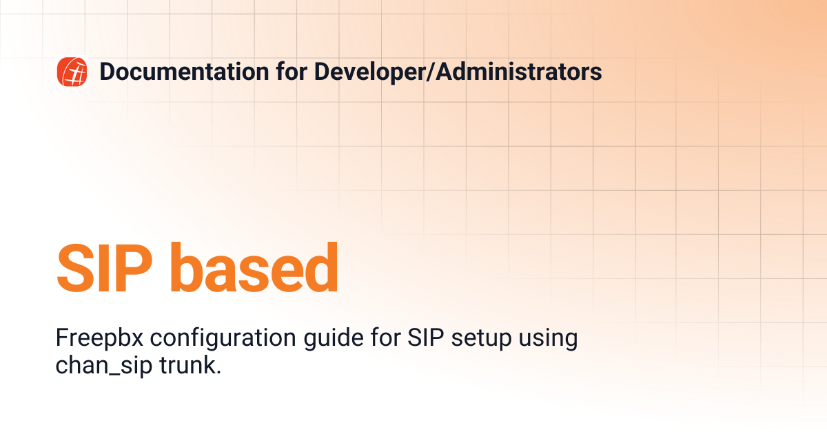 SIP based | Documentation for Developer/Administrators